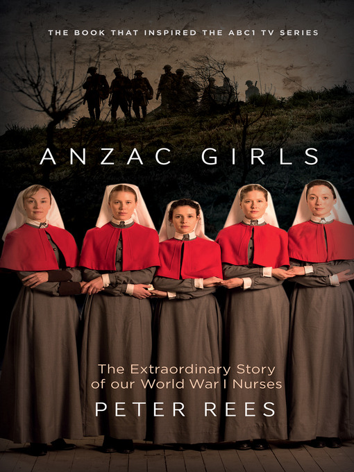 Title details for Anzac Girls by Peter Rees - Wait list